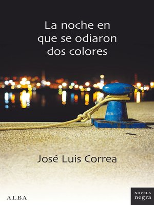 cover image of La noche en que se odiaron dos colores